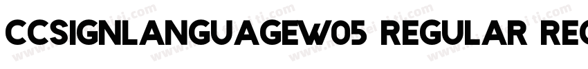 CCSignLanguageW05 Regular Regular字体转换
